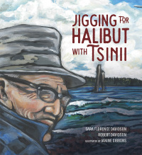 Cover image: Jigging for Halibut With Tsinii 9781553799818