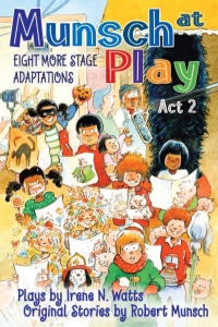 Cover image: Munsch at Play Act 2 9781554513581