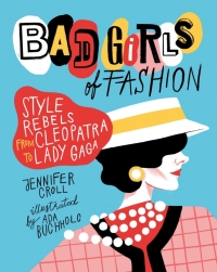 Omslagafbeelding: Bad Girls of Fashion 9781554517862