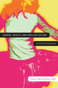 Cover image: Gender, Health, and Popular Culture 9781554582174