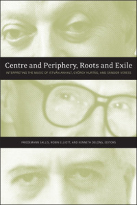 Cover image: Centre and Periphery, Roots and Exile 9781554581481