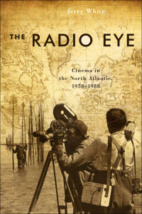 Cover image: The Radio Eye 9781554581788