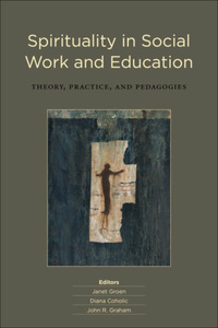 Omslagafbeelding: Spirituality in Social Work and Education 9781554586264