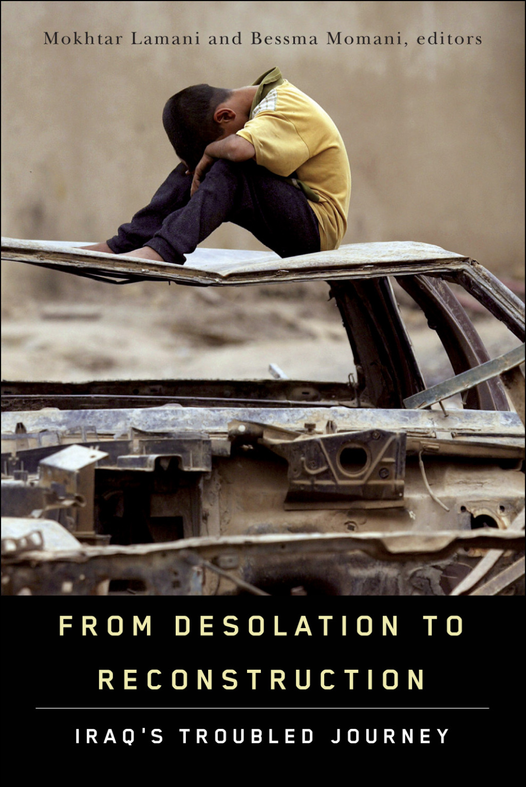 From Desolation to Reconstruction Iraq’s Troubled Journey