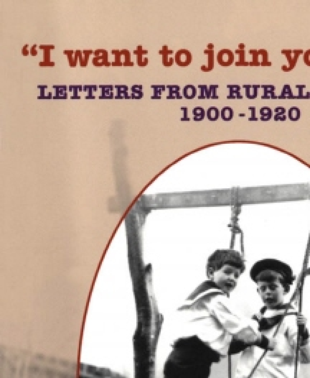 “I Want to Join Your Club” Letters from Rural Children, 1900-1920