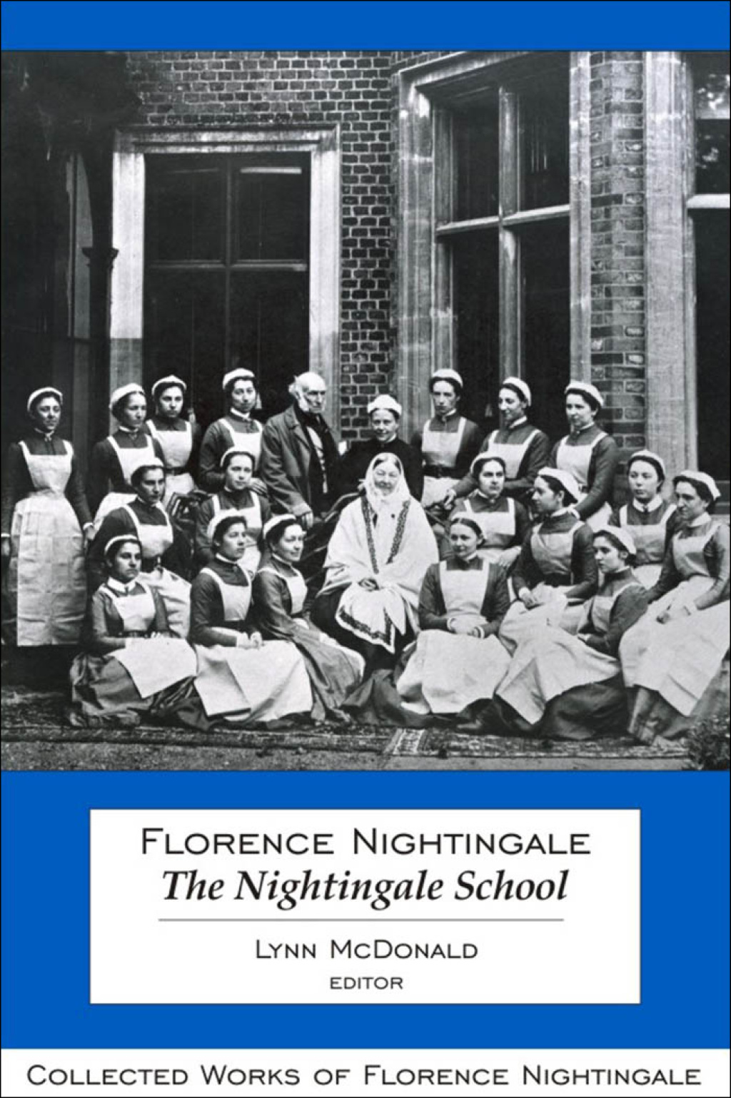 Florence Nightingale: The Nightingale School Collected Works of Florence Nightingale, Volume 12