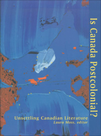Imagen de portada: Is Canada Postcolonial? 9780889204164
