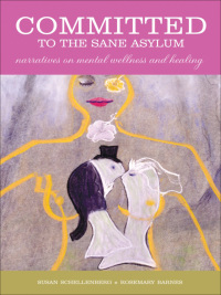 Cover image: Committed to the Sane Asylum 9781554580347