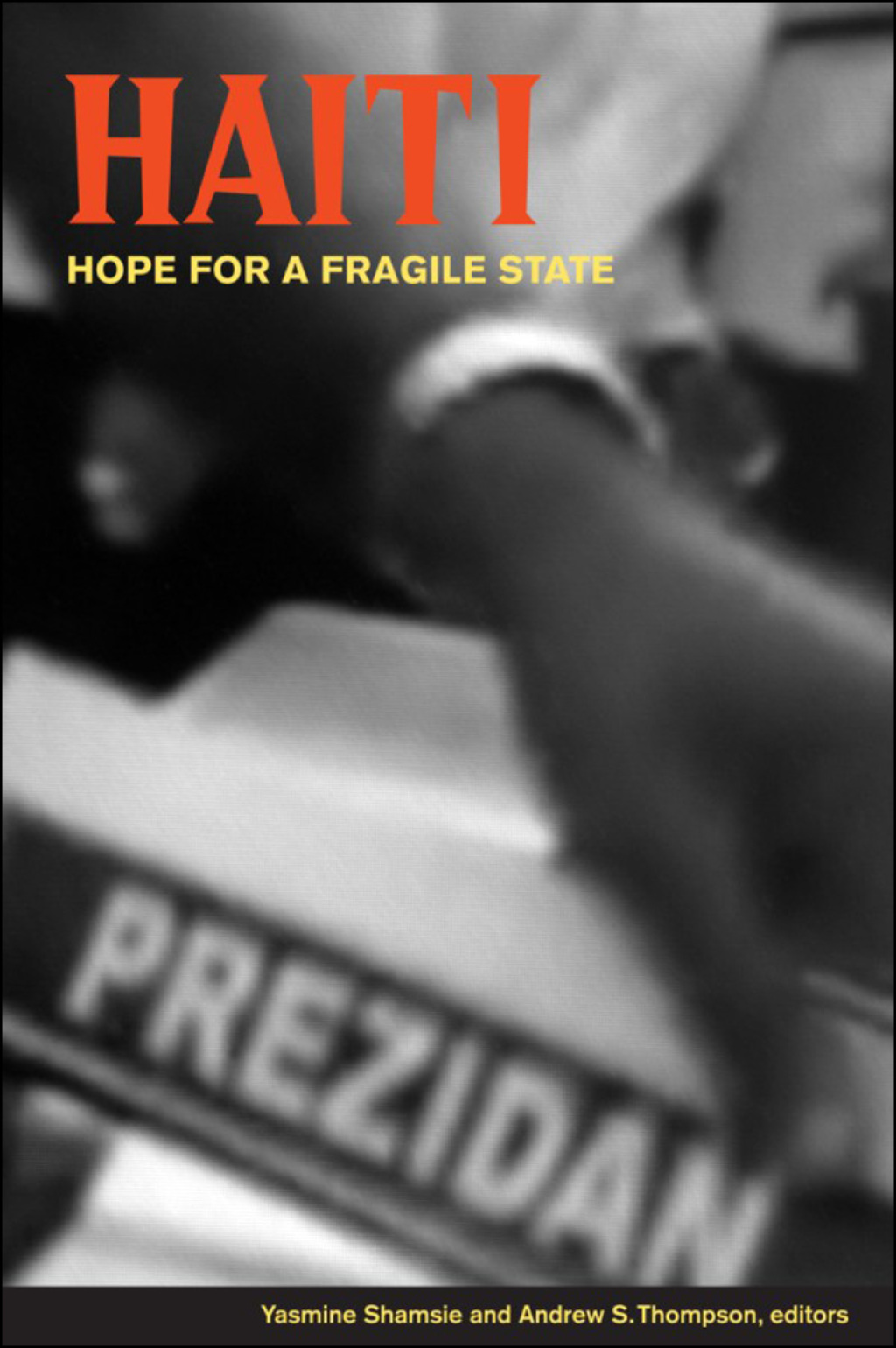 Haiti Hope for a Fragile State