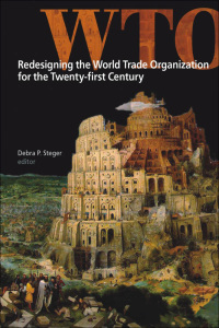 Imagen de portada: Redesigning the World Trade Organization for the Twenty-first Century 9781554581566