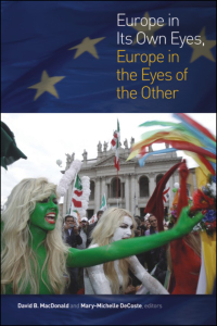 Imagen de portada: Europe in Its Own Eyes, Europe in the Eyes of the Other 9781554588404