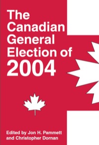 Immagine di copertina: The Canadian General Election of 2004 9781550025163