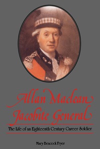 Cover image: Allan Maclean, Jacobite General 9781550020113