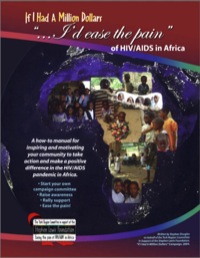 Immagine di copertina: If I Had a Million Dollars...I'd Ease the Pain of HIV/AIDS in Africa 9781897045022