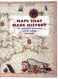 صورة الغلاف: Maps That Made History 9781550025620
