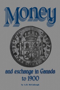 Cover image: Money and Exchange in Canada to 1900 9780919670860