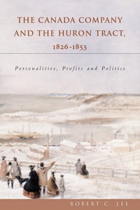 Omslagafbeelding: The Canada Company and the Huron Tract, 1826-1853 9781896219943