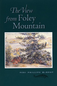 Cover image: The View From Foley Mountain 9780920474990