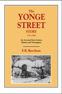 Cover image: The Yonge Street Story, 1793-1860 9781896219134