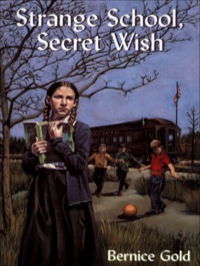 Omslagafbeelding: Strange School, Secret Wish 9780888784254