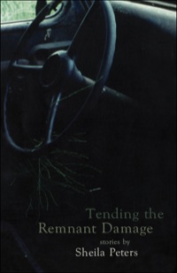 Cover image: Tending the Remnant Damage 9780888784179