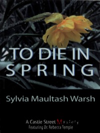 Cover image: To Die in Spring 9780888822161
