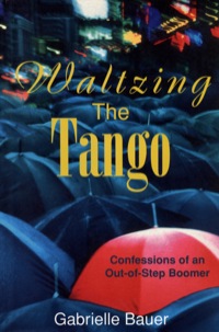صورة الغلاف: Waltzing the Tango 9780888822307