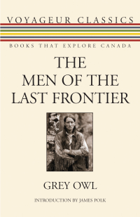 表紙画像: The Men of the Last Frontier 9781554888047