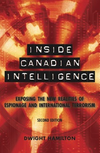 表紙画像: Inside Canadian Intelligence 2nd edition 9781554888917
