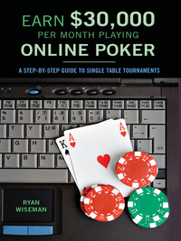 Cover image: Earn $30,000 Per Month Playing Online Poker 9781550227888