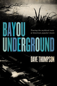 Titelbild: Bayou Underground 9781550229622
