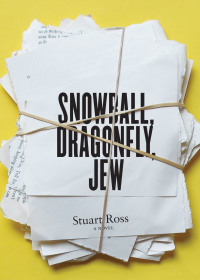 صورة الغلاف: Snowball, Dragonfly, Jew 9781770410138