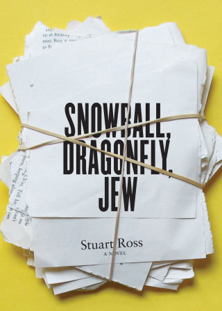 Cover image: Snowball, Dragonfly, Jew 9781770410138