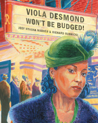 Cover image: Viola Desmond Won't Be Budged! 9780888997791