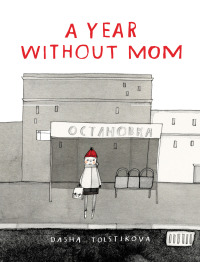 Cover image: A Year Without Mom 9781554986927
