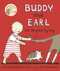Cover image: Buddy and Earl and the Great Big Baby 9781554987160
