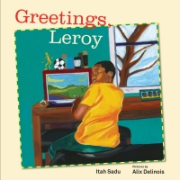 Cover image: Greetings, Leroy 9781554987603