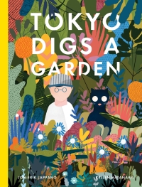 Cover image: Tokyo Digs a Garden 9781554987986
