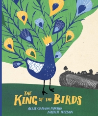 Cover image: The King of the Birds 9781554988518