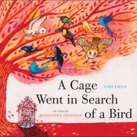 Cover image: A Cage Went in Search of a Bird 9781554988617