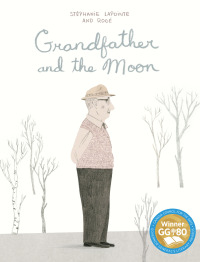 Cover image: Grandfather and the Moon 9781554989614