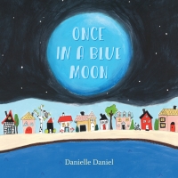 Cover image: Once in a Blue Moon 9781554989751