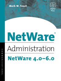Cover image: NetWare Administration: NetWare 4.0-6.0 9781555582685