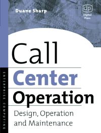 Cover image: Call Center Operation: Design, Operation, and Maintenance 9781555582777