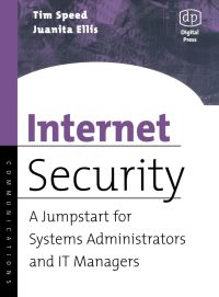 Titelbild: Internet Security: A Jumpstart for Systems Administrators and IT Managers 9781555582982