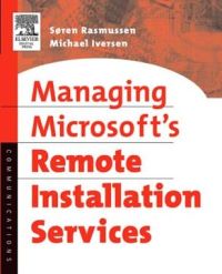 Imagen de portada: Managing Microsoft's Remote Installation Services 9781555583378