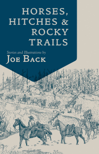 Imagen de portada: Horses, Hitches, And Rocky Trails 9781555664770