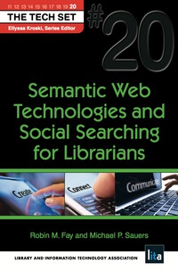 Cover image: Semantic Web Technologies and Social Searching for Librarians 9781555707804