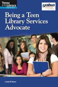 Imagen de portada: Being a Teen Library Services Advocate 9781555707958