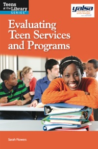 Cover image: Evaluating Teen Services and Programs 9781555707934